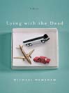 Lying with the Dead
